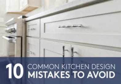 10 Common Kitchen Design Mistakes to Avoid